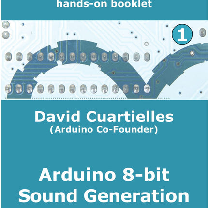Arduino 8 - bit Sound Generation (E - book) - Elektor