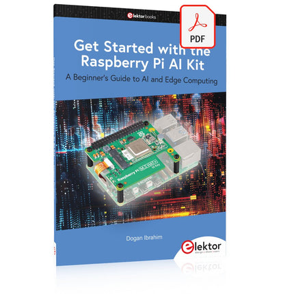 Get Started with the Raspberry Pi AI Kit (E - book) - Elektor