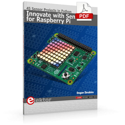 Innovate with Sense HAT for Raspberry Pi (E - book) - Elektor