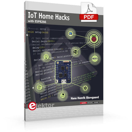 IoT Home Hacks with ESP8266 (E - book) - Elektor