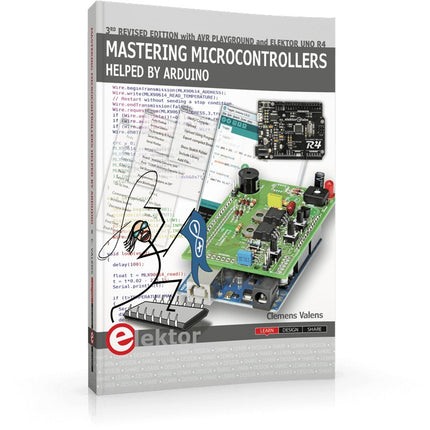 Mastering Microcontrollers Helped by Arduino (3rd Edition) - Elektor