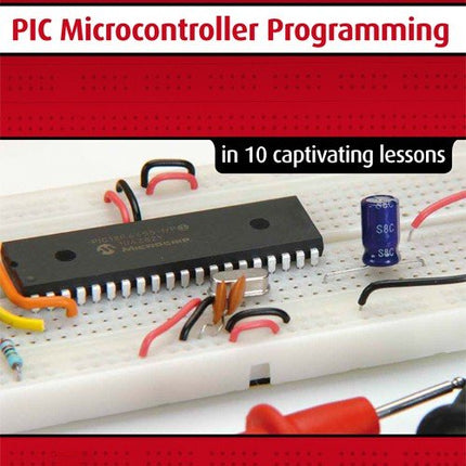 PIC Microcontroller Programming (E - BOOK) - Elektor