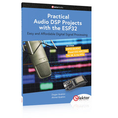 Practical Audio DSP Projects with the ESP32 - Elektor