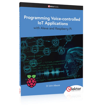 Programming Voice - controlled IoT Applications with Alexa and Raspberry Pi - Elektor