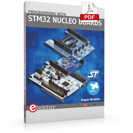 Programming with STM32 Nucleo Boards (E - book) - Elektor