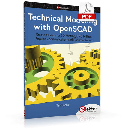 Technical Modeling with OpenSCAD (E - book) - Elektor