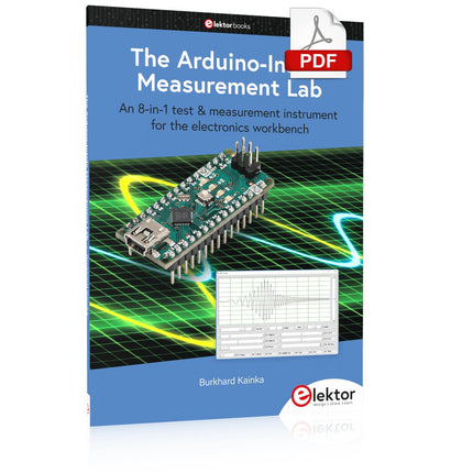 The Arduino - Inside Measurement Lab (E - book) - Elektor