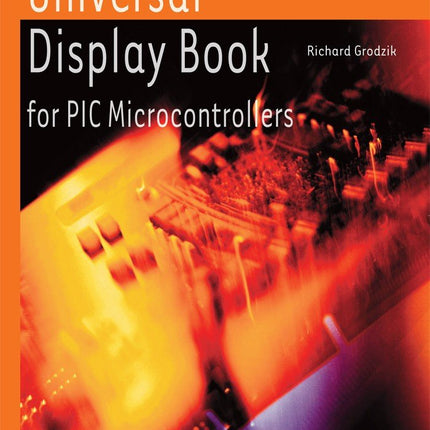 Universal Display Book for PIC Microcontrollers (E - book) - Elektor