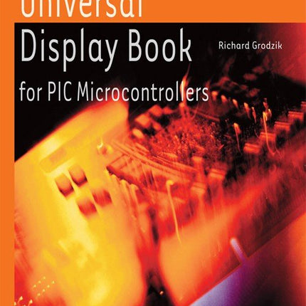 Universal Display Book for PIC Microcontrollers (E - book) - Elektor