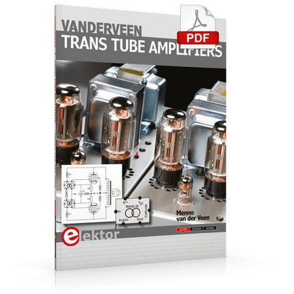 Vanderveen Trans Tube Amplifiers (E - book) - Elektor